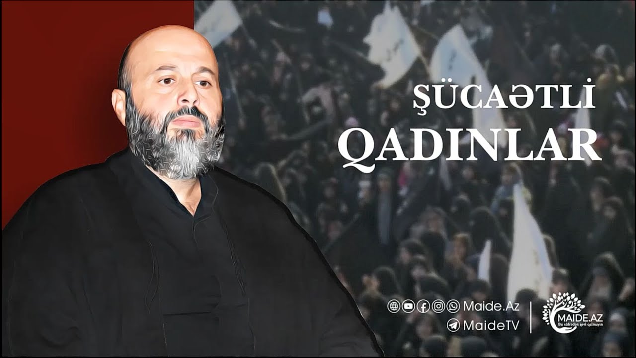 YENİ. Şücaətli xanımlar - Şeyx Sərdar Hacıhəsənli (TAM XÜTBƏ)