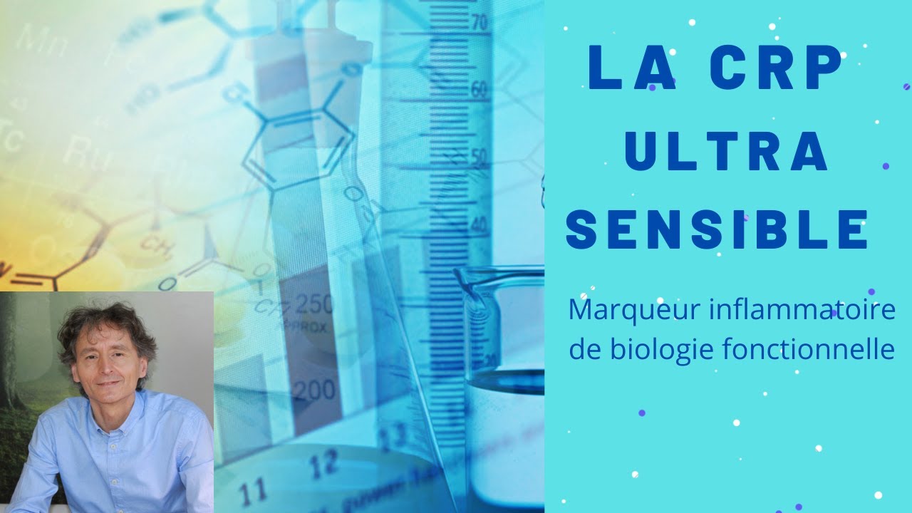 La CRP ultra sensible, marqueur d'inflammation en biologie fonctionnelle