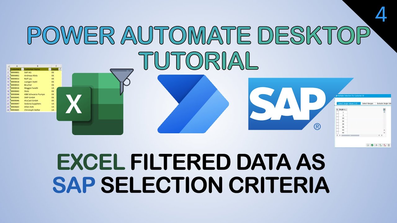 Using Excel Data (Filtered) As SAP Multiple Selection Criteria with Power Automate Desktop