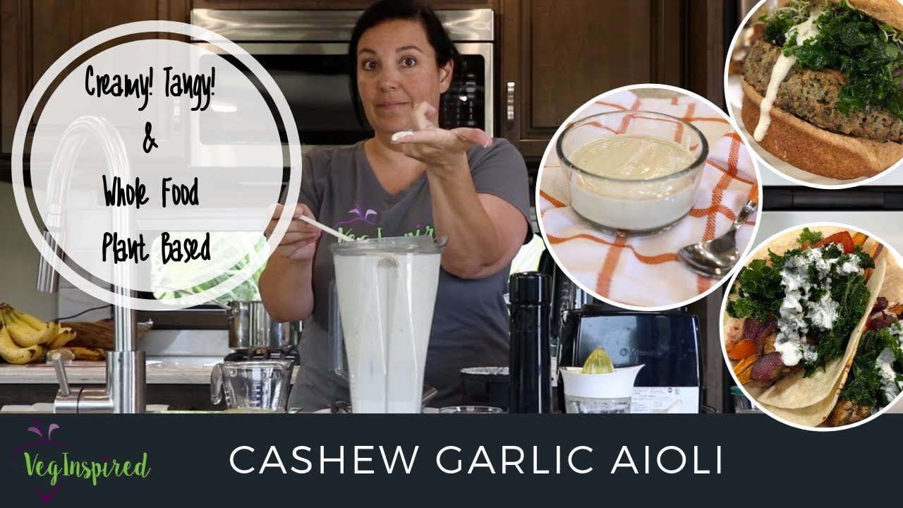 Cashew Garlic Aioli | Whole Food Plant Based Mayo