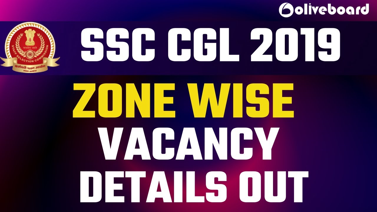 SSC CGL 2019 VACANCY DETAILS ZONE WISE | SSC CGL 2019 ZONE-WISE VACANCY DETAILS OUT!