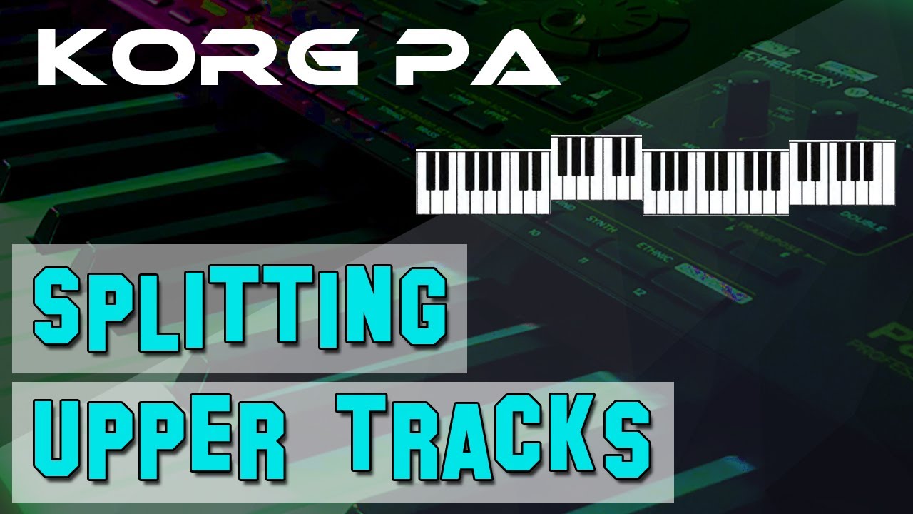 Splitting keyboard upper tracks | Korg Arranger Tip - #2 | Creating multiple split points