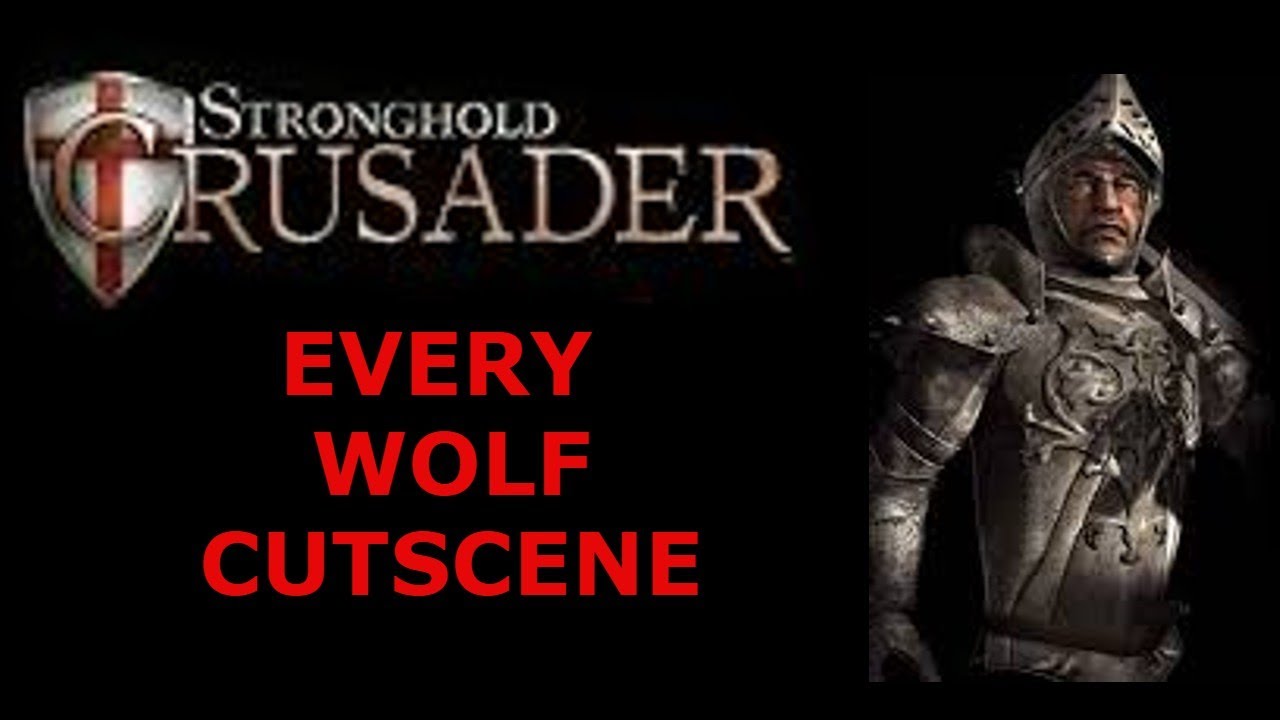 EVERY WOLF CUTSCENE | STRONGHOLD CRUSADER
