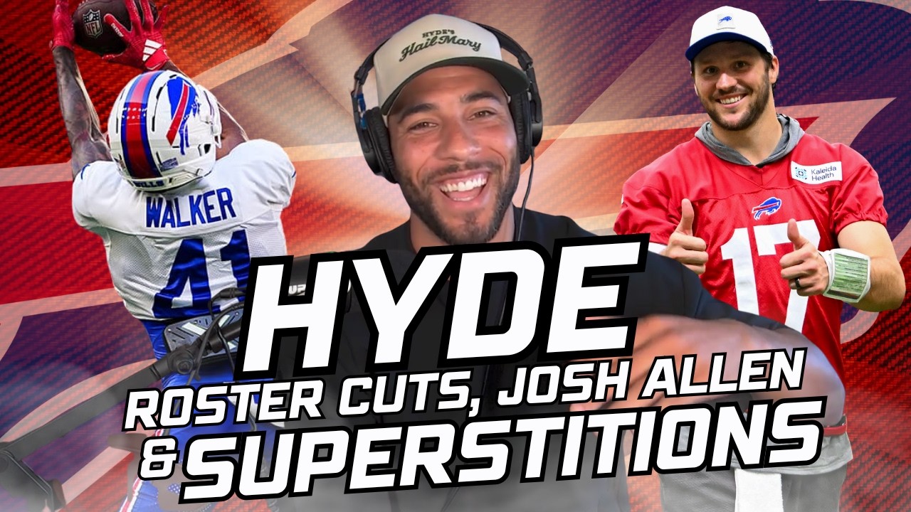 The BILLS roster CUTS, RE-SODDING Highmark Stadium + MICAH HYDE on JOSH ALLEN and SUPERSTITIONS