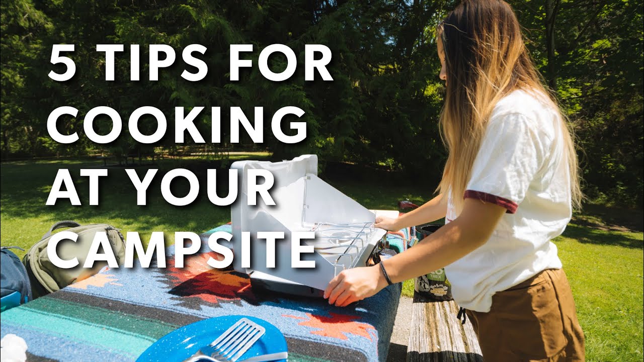 5 Tips for Cooking at Your Campsite / 5 Tips para Cocinar en tu Campamento