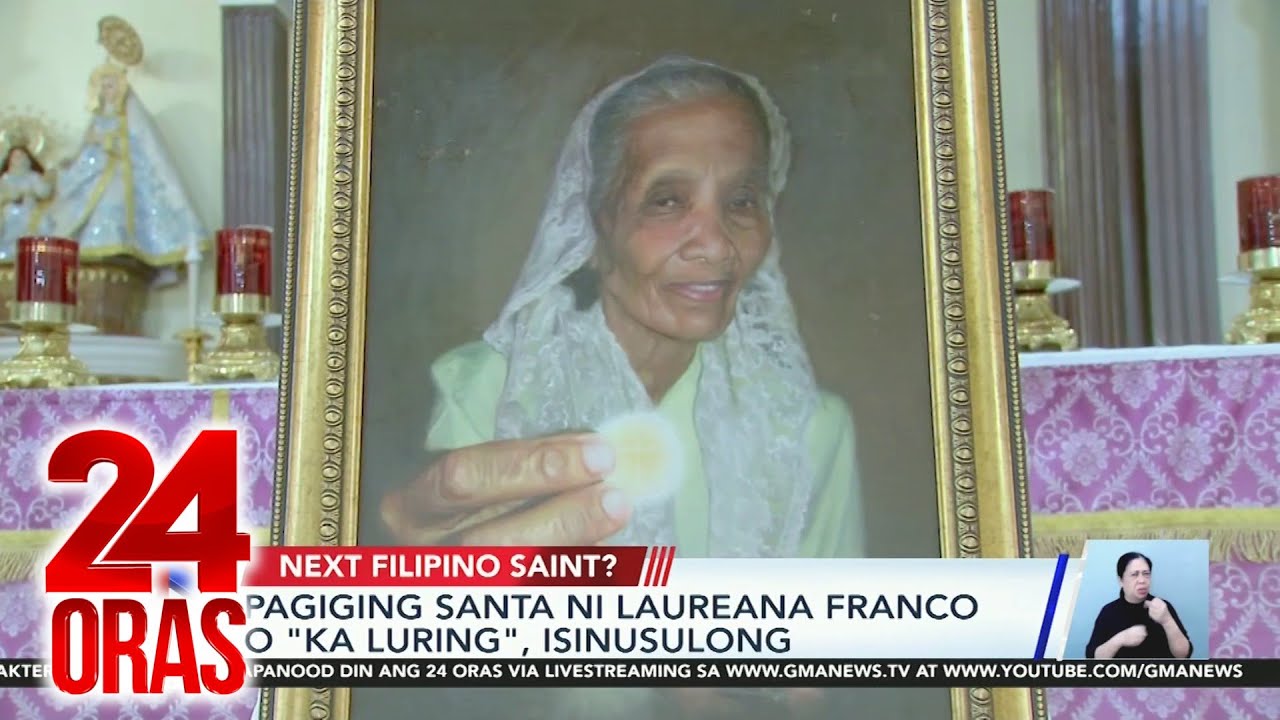 Pagiging santa ni Laureana Franco o 'Ka Luring', isinusulong (March 1, 2024 report) | 24 Oras