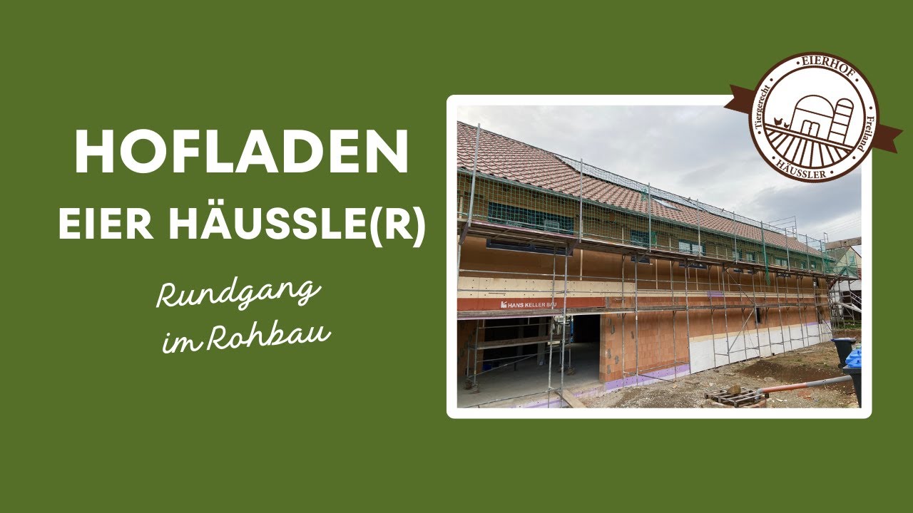 Hofladen Eier Häussle(r) - Rundgang im Hofladen - Eierhof Häussler