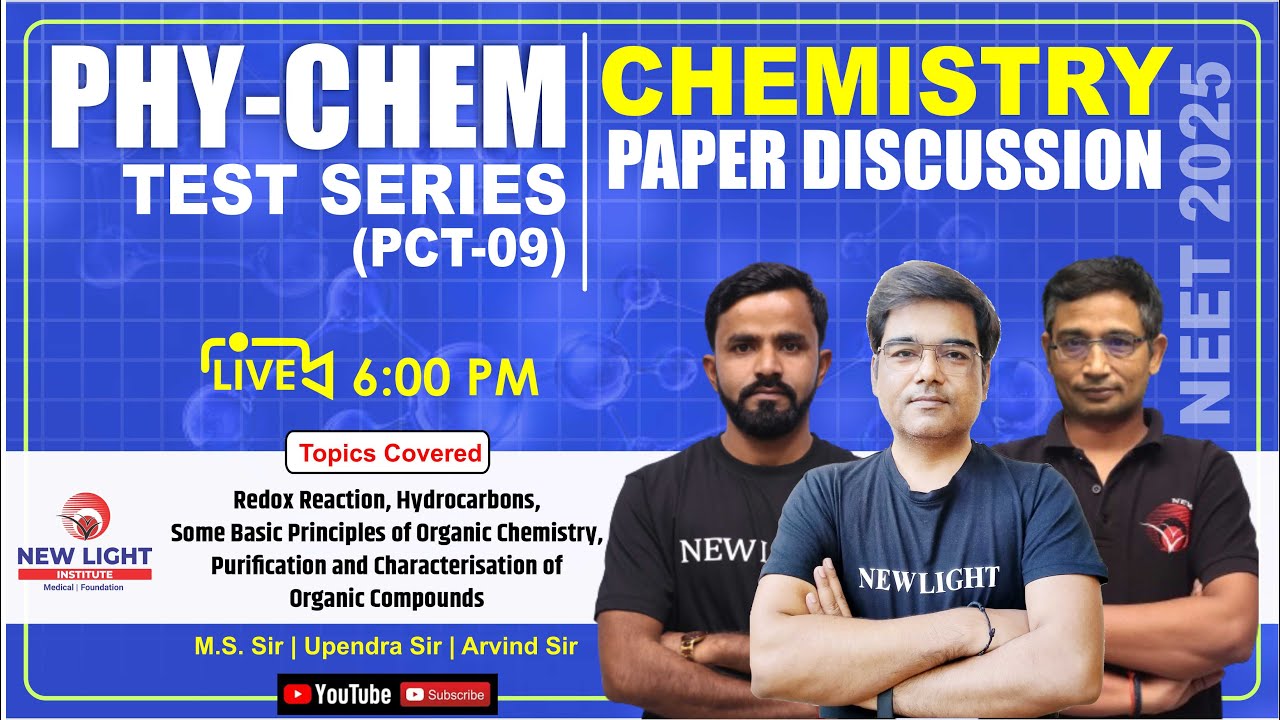 LIVE NEET 2025 | PHY-CHEM TEST SERIES (PCT-09) | CHEMISTRY PAPER DISCUSSION | NEW LIGHT #neet_2025