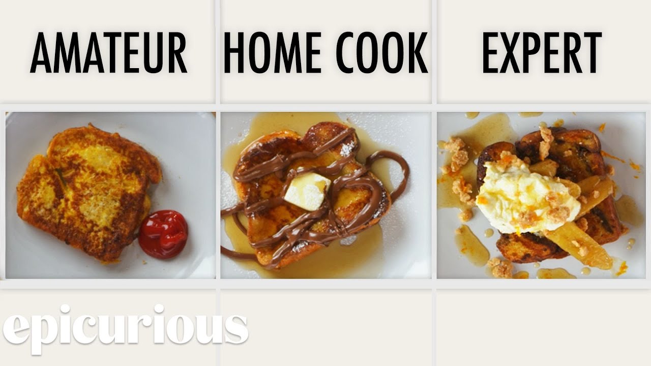 4 Levels of French Toast: Amateur to Food Scientist | Epicurious