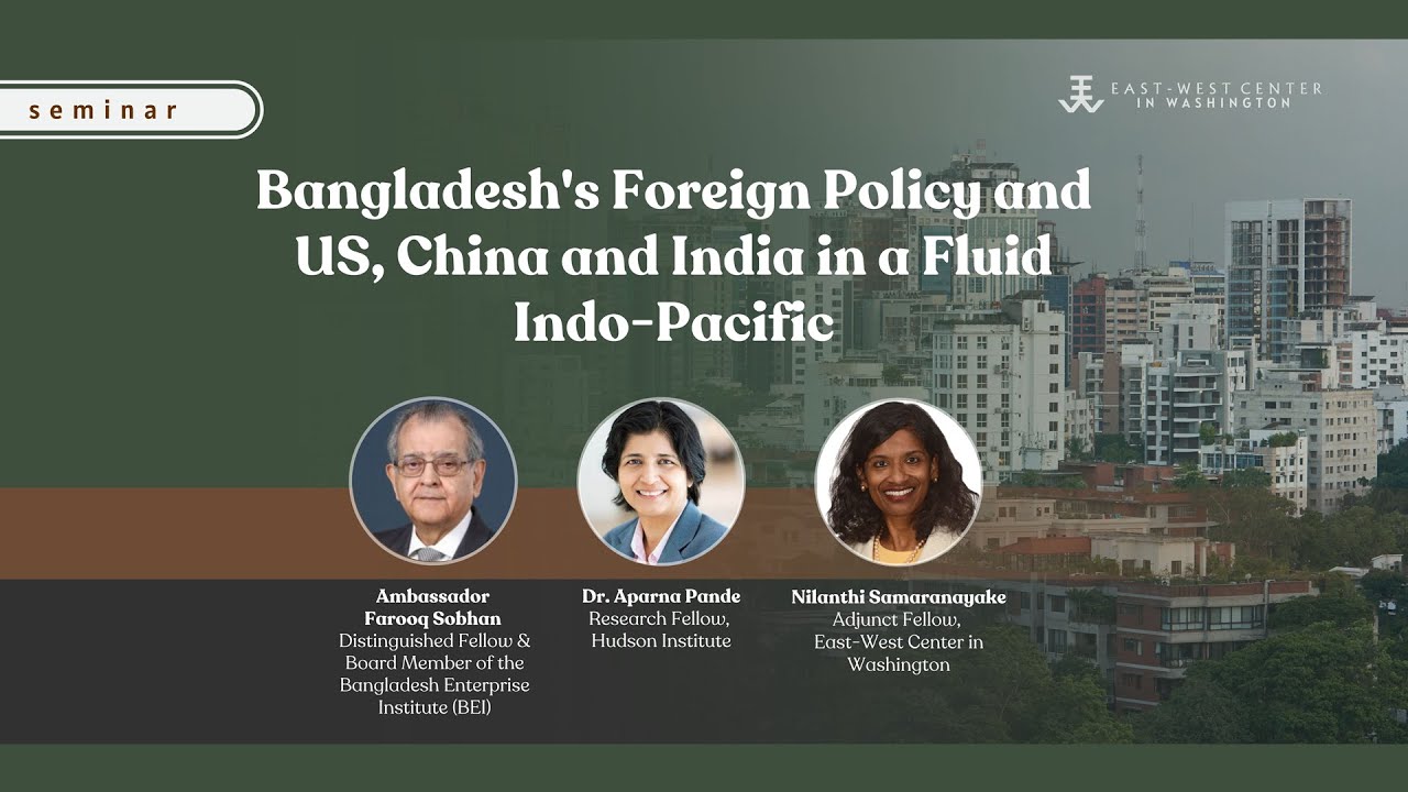 Bangladesh's Foreign Policy and US, China and India in a Fluid Indo-Pacific