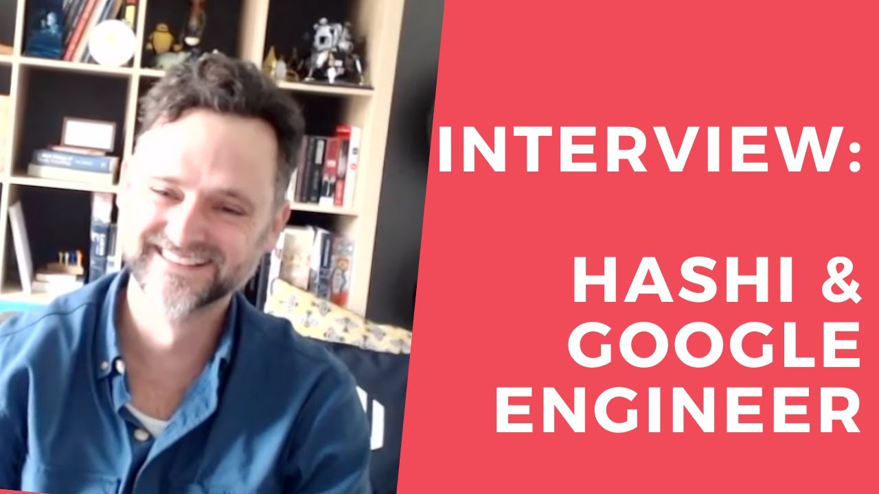 Google Interviews, working at Hashicorp, advice for engineers