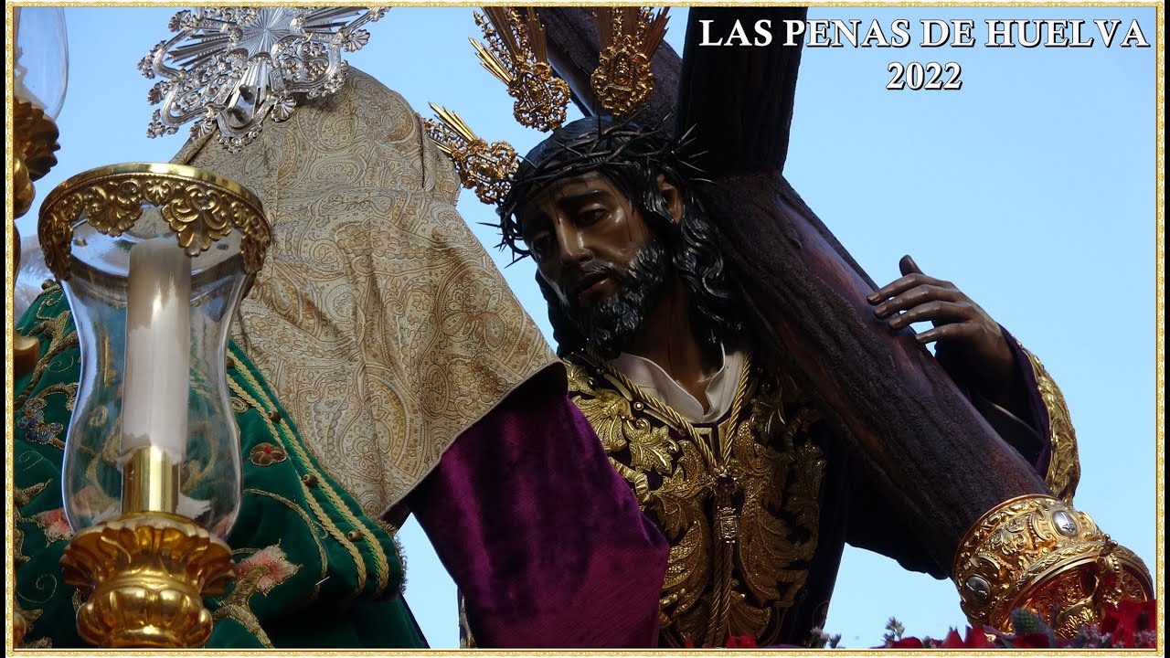 4K - EXTRAORDINARIA TRES CAÍDAS DE HUELVA 2022 BCT JESUS NAZARENO DE HUELVA