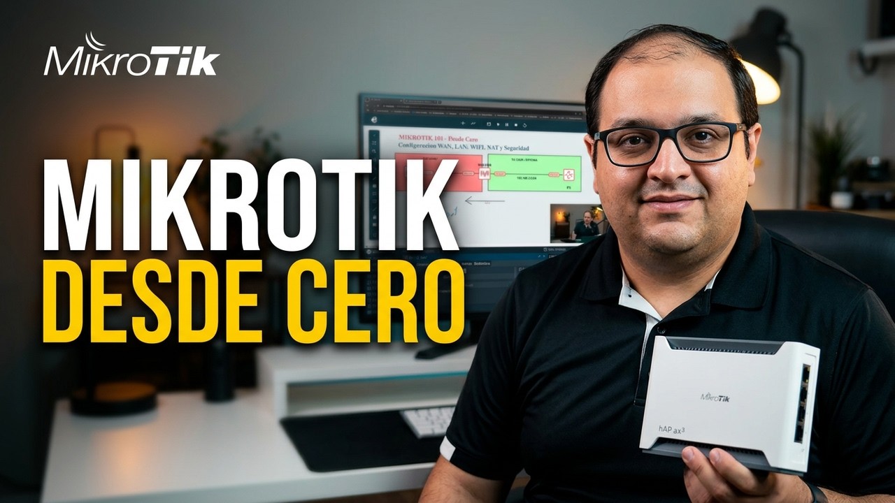Configuración Mikrotik Desde Cero: WAN, LAN, WiFi AX, Seguridad y VPN