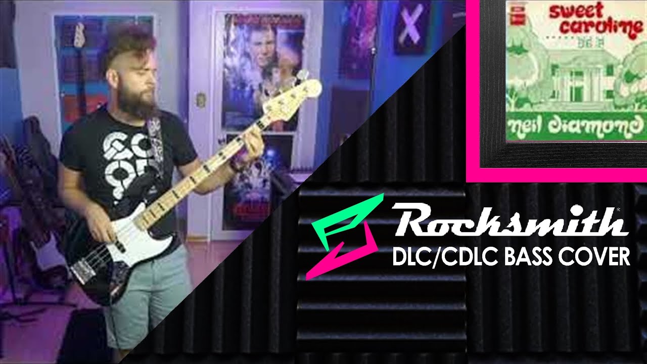 Neil Diamond－Sweet Caroline｜Bass Tabs [E Standard][Rocksmith]