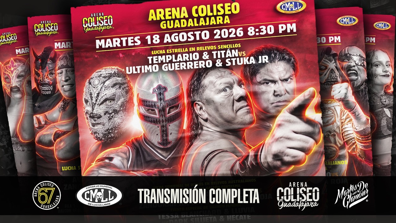 CMLL DESDE LA ARENA COLISEO DE GUADALAJARA: 18 DE AGOSTO 2026