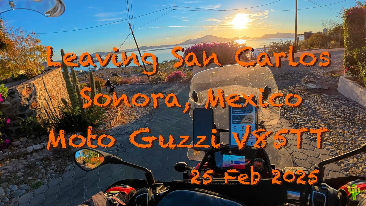 Leaving San Carlos, Sonora, Mexico Feb 2025