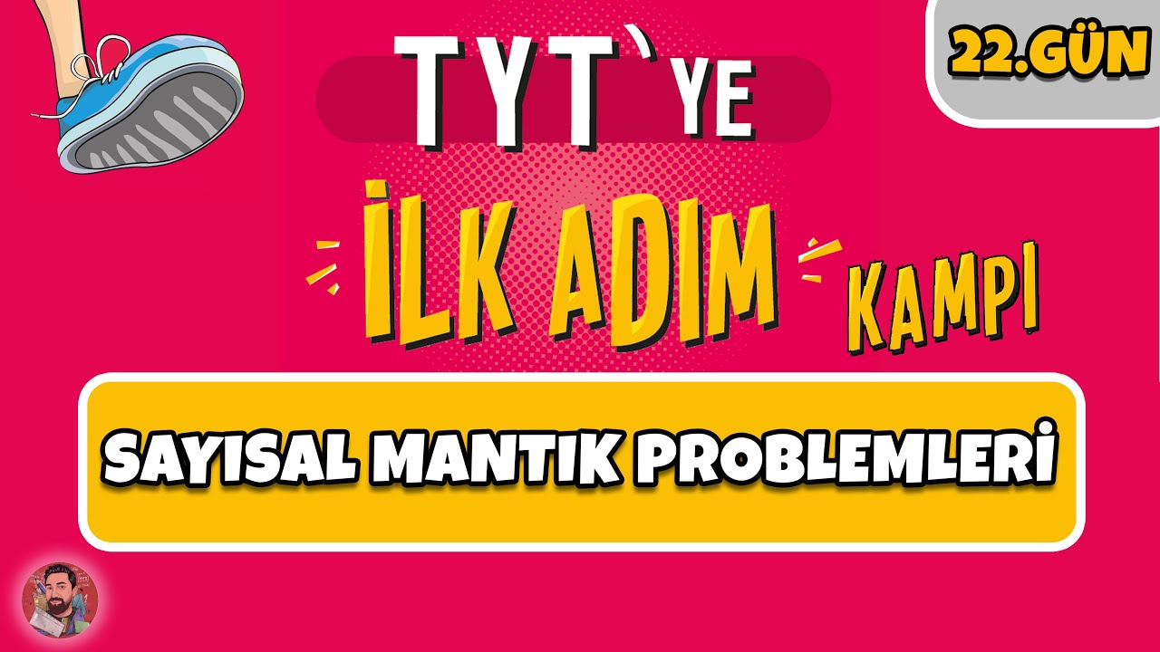 22.GÜN | Sayısal Mantık Problemleri | TYT'ye İlk Adım Kampı | #merthoca #ilkadım (PDF)