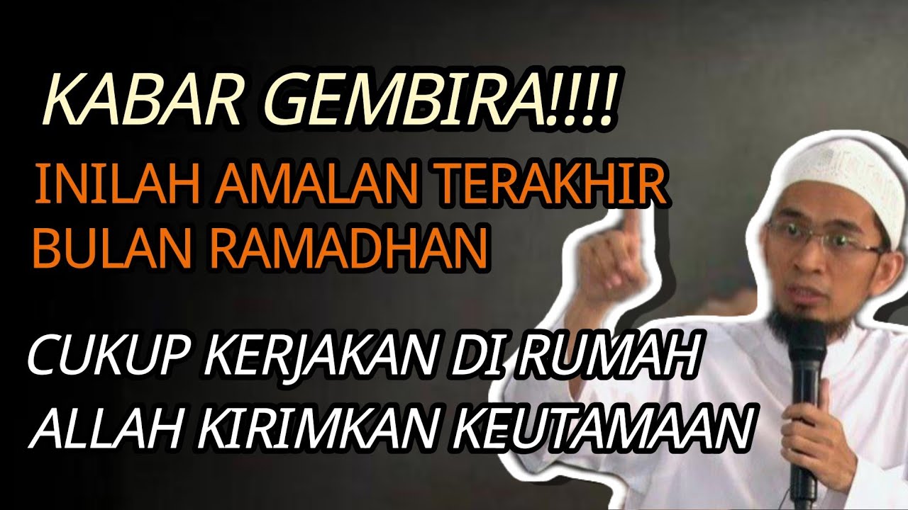 Ustadz Adi Hidayat Inilah Amalan Terakhir Bulan Ramandhan, Cukup kerjakan di Rumah 