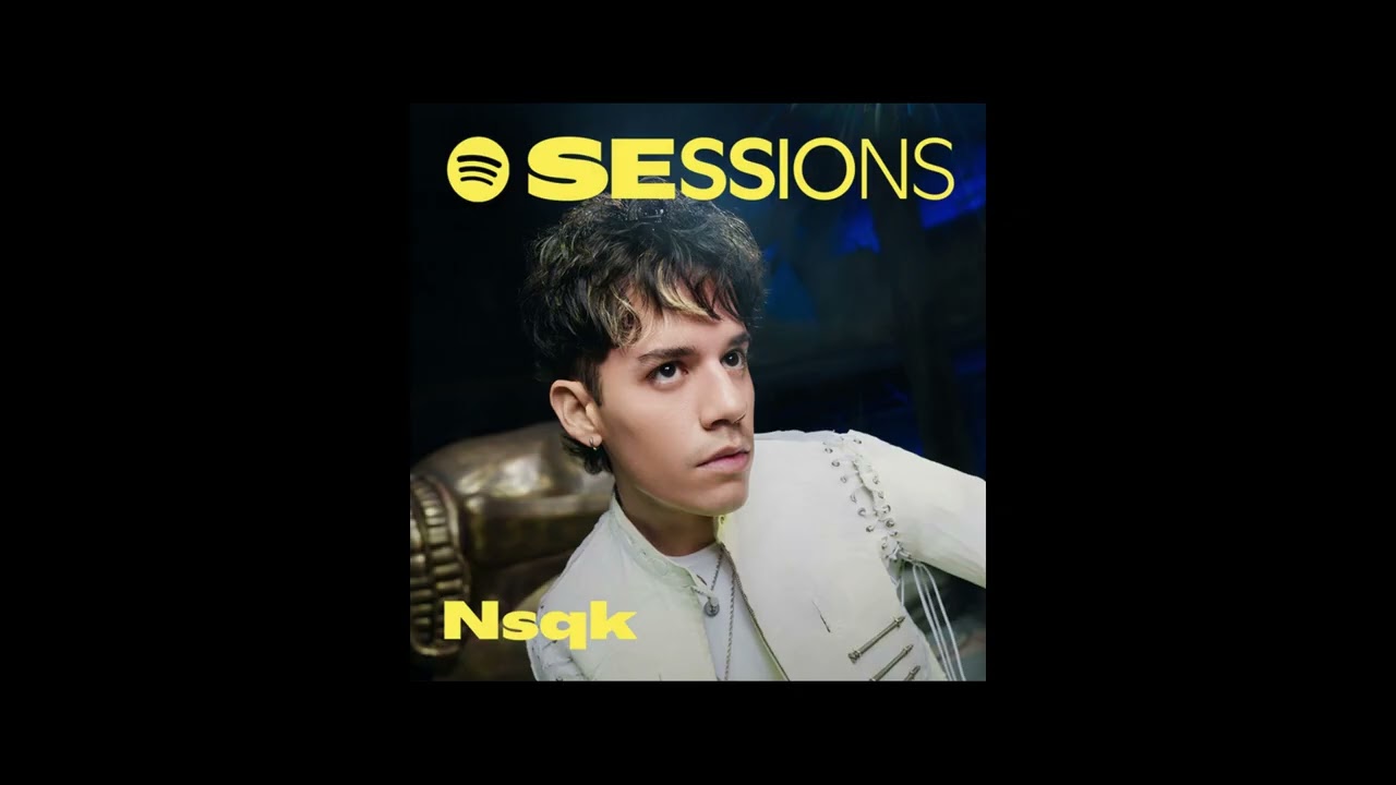 No Basta Con Querernos Más   Nsqk Spotify Sessions Acústico