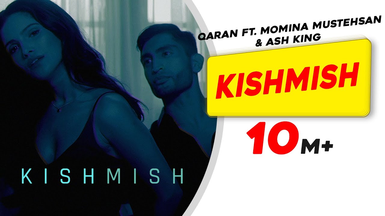 Kishmish: QARAN ft. Momina Mustehsan & Ash King | Vartika Singh | Latest Punjabi Song 2019