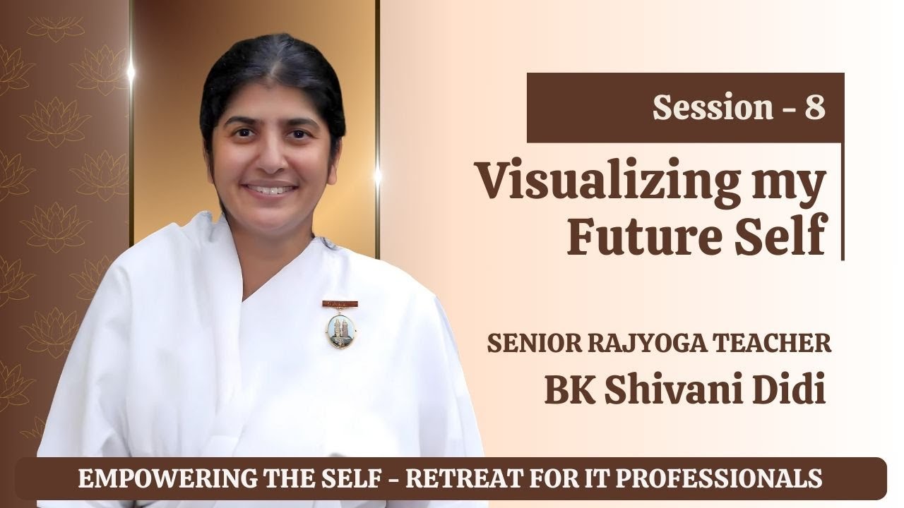 Visualizing My Future Self -  BK Shivani Didi  - 26/10/2024  || 5.15 PM