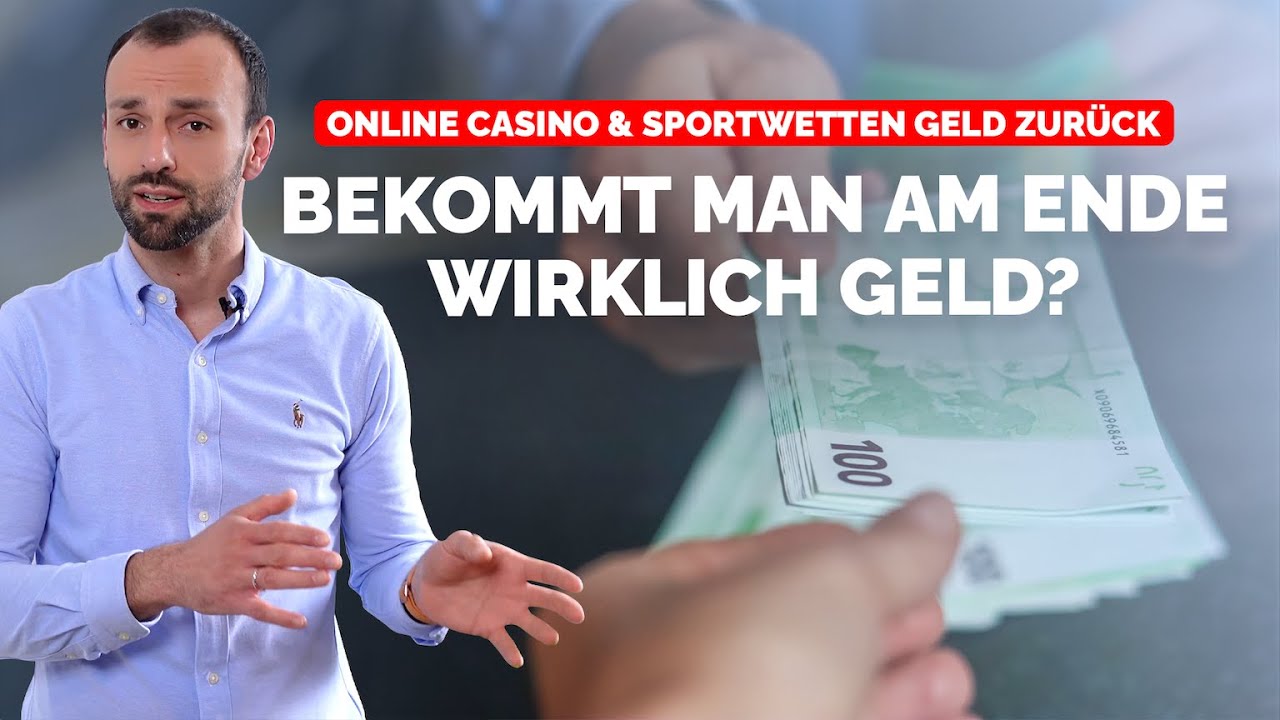 Sportwetten & Casino Rückforderung - fließt am Ende wirklich Geld?