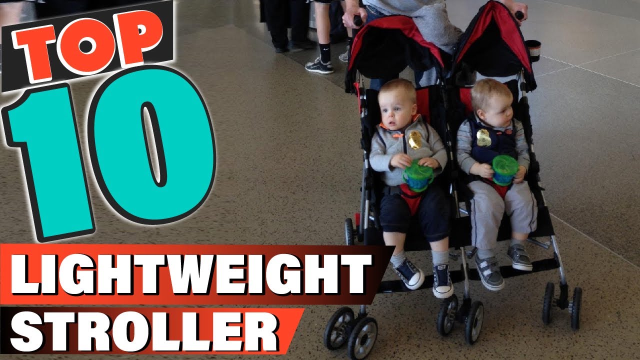 Best Lightweight Stroller In 2022 - Top 10 Lightweight Strollers Review