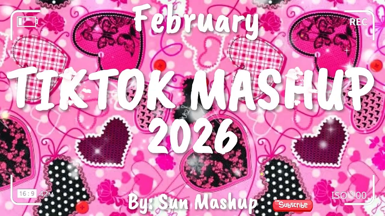 Tiktok Mashup February 💖2026💖 (Not Clean)