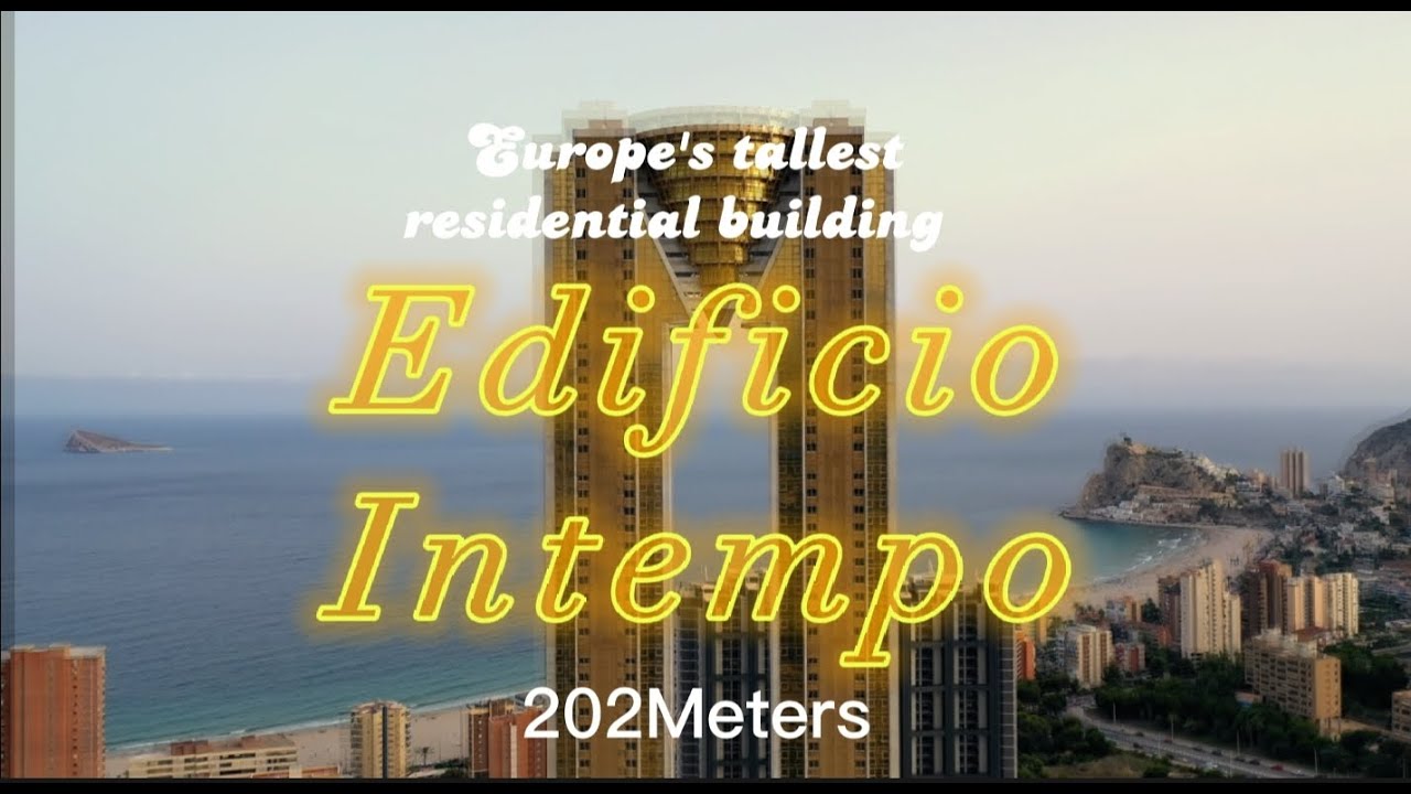 Europe's tallest residential building, Edificio Intempo.