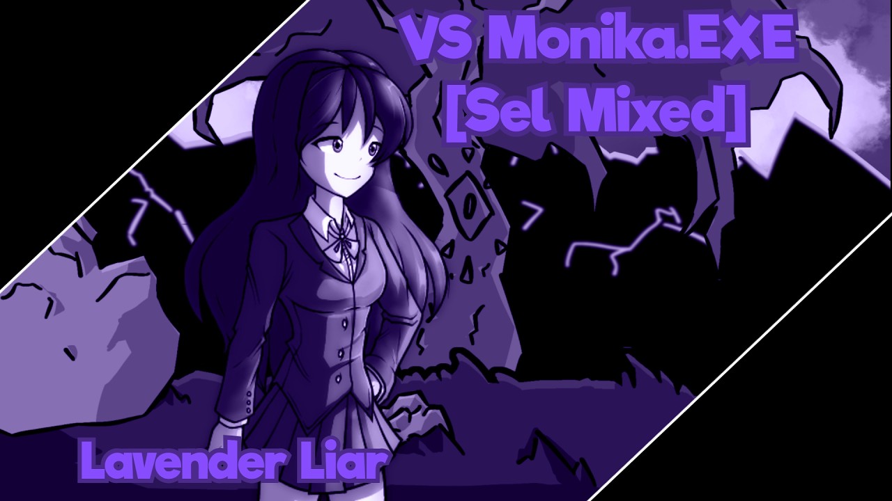 VS Monika.EXE [Sel Mixed] - Lavender Liar