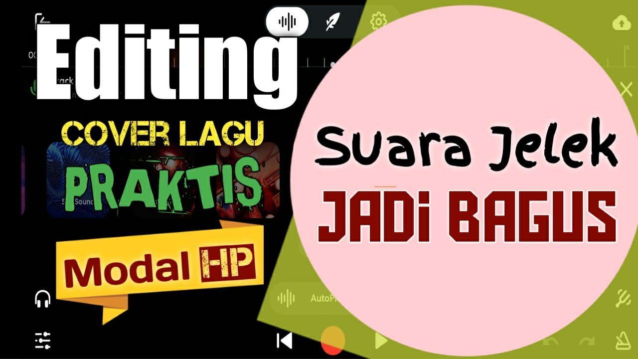 Tutorial Edit Suara Cover Lagu Praktis | Cara edit suara vocal di HP Android.