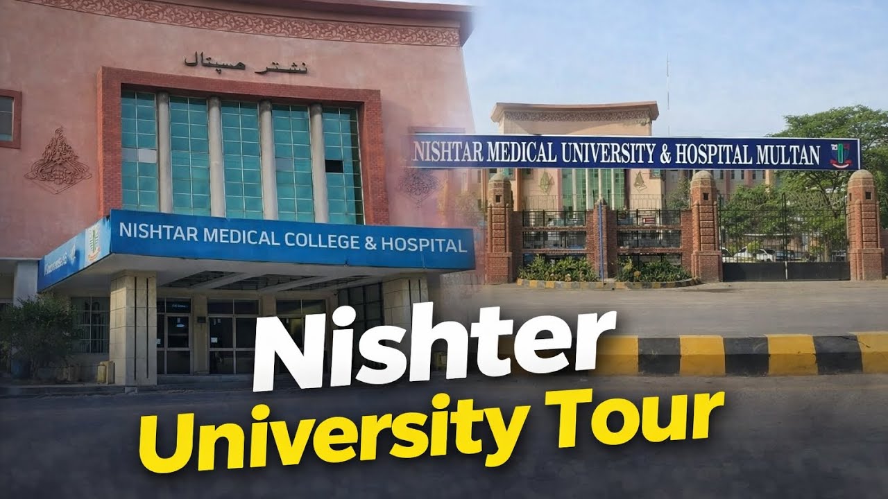 Nishtar Medical University Multan Campus Tour !!  Beautiful College in Punjab !! 