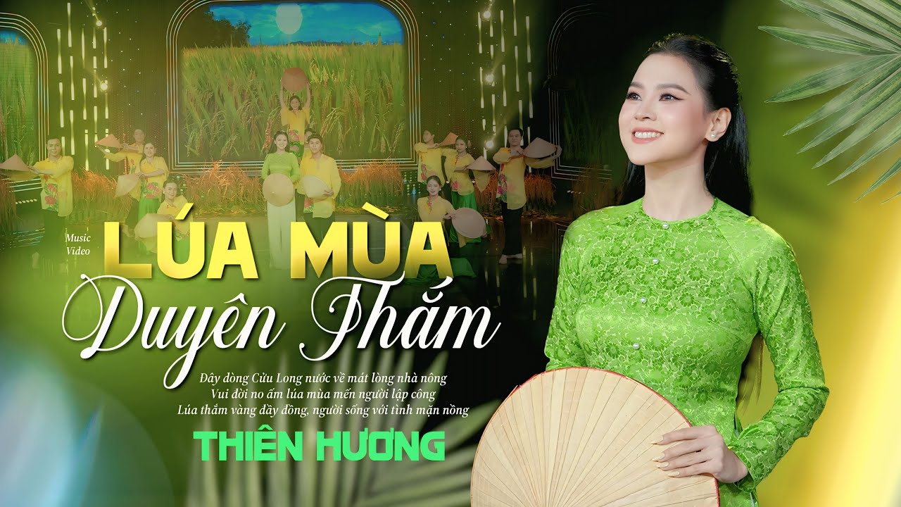 LÚA MÙA DUYÊN THẮM | THIÊN HƯƠNG | ST TRỊNH HƯNG