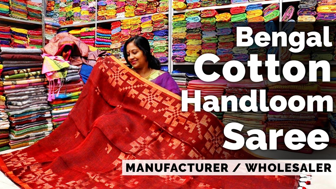 Bengal Cotton Silk Saree / Khadi Cotton / Pure Linen / Matka Silk / Malmal Cotton Saree Manufacturer