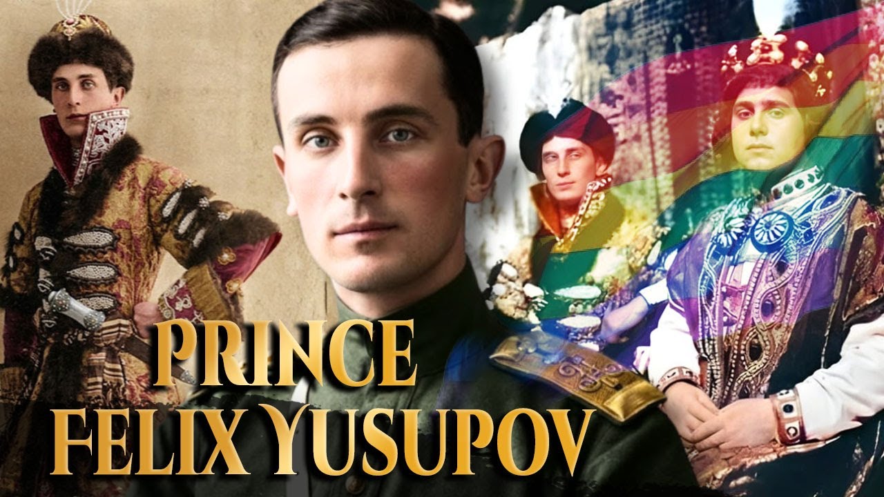 Prince Felix Yusupov: The Gay Prince Behind Rasputin’s Murder