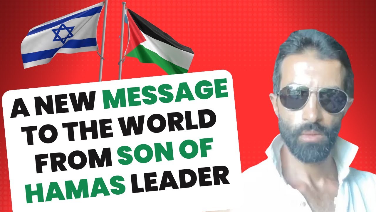 A New Message from Son of Hamas Leader To The World