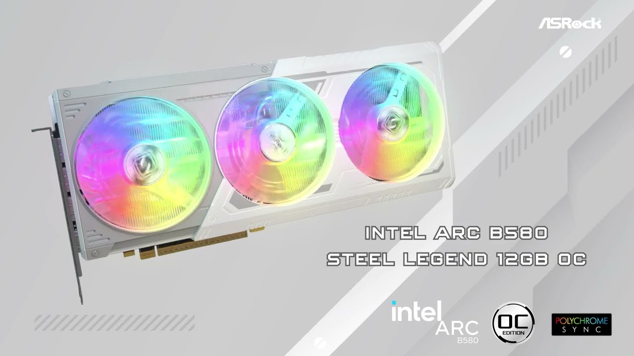 ASRock Intel® Arc™ B580 Steel Legend 12GB OC Graphics Card – Born to Shine Your PC Builds