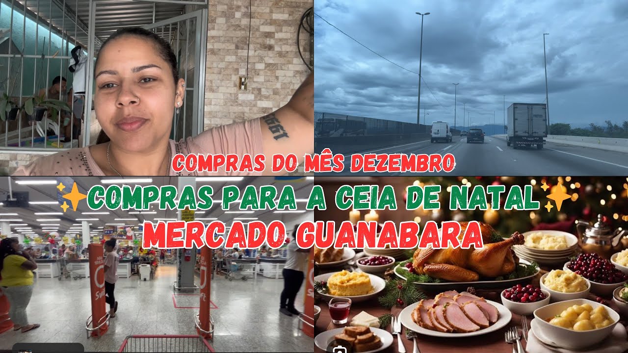 COMPRAS PARA CEIA DE NATAL NO GUANABARA / COMPRAS DO MÊS DEZEMBRO