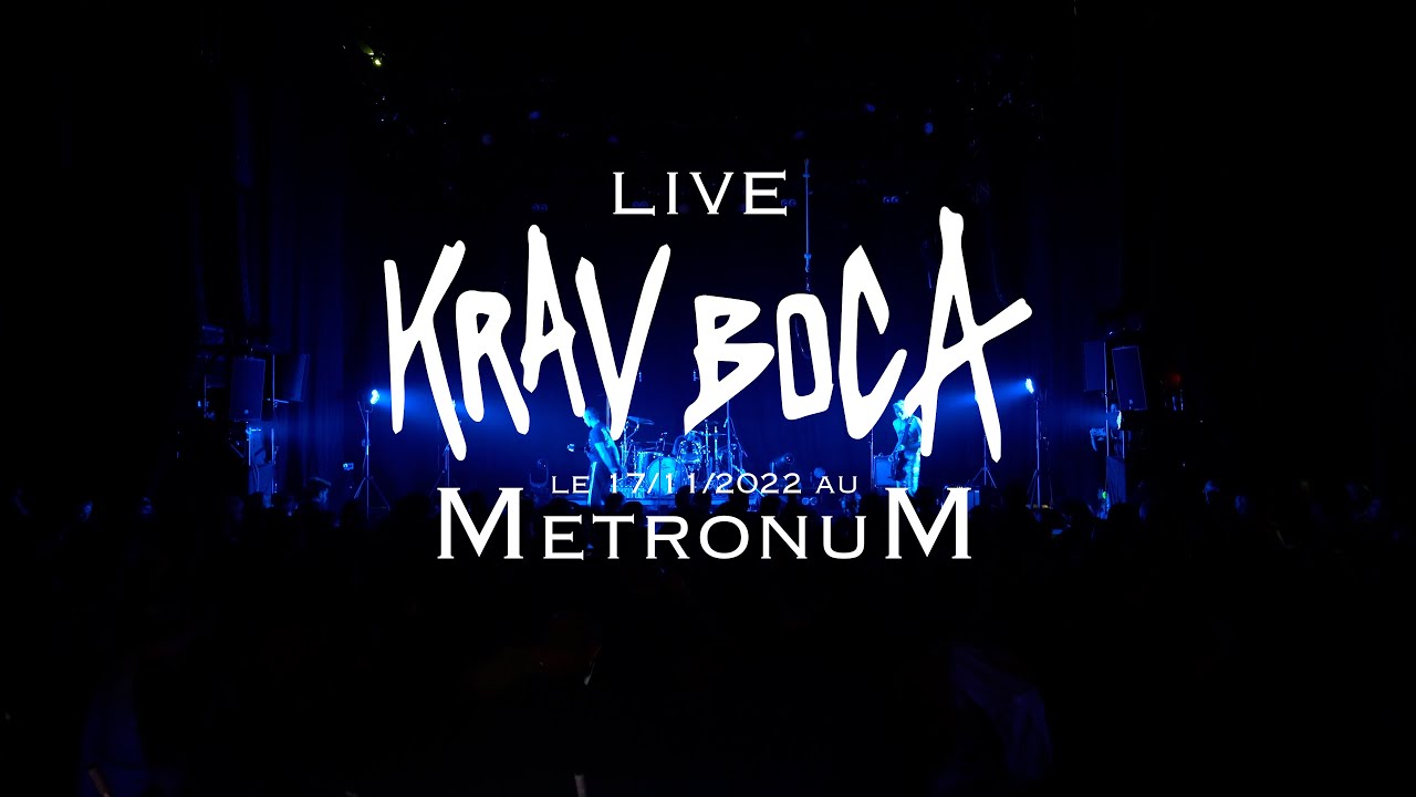 Krav Boca - Live in Toulouse ( Le Metronum )