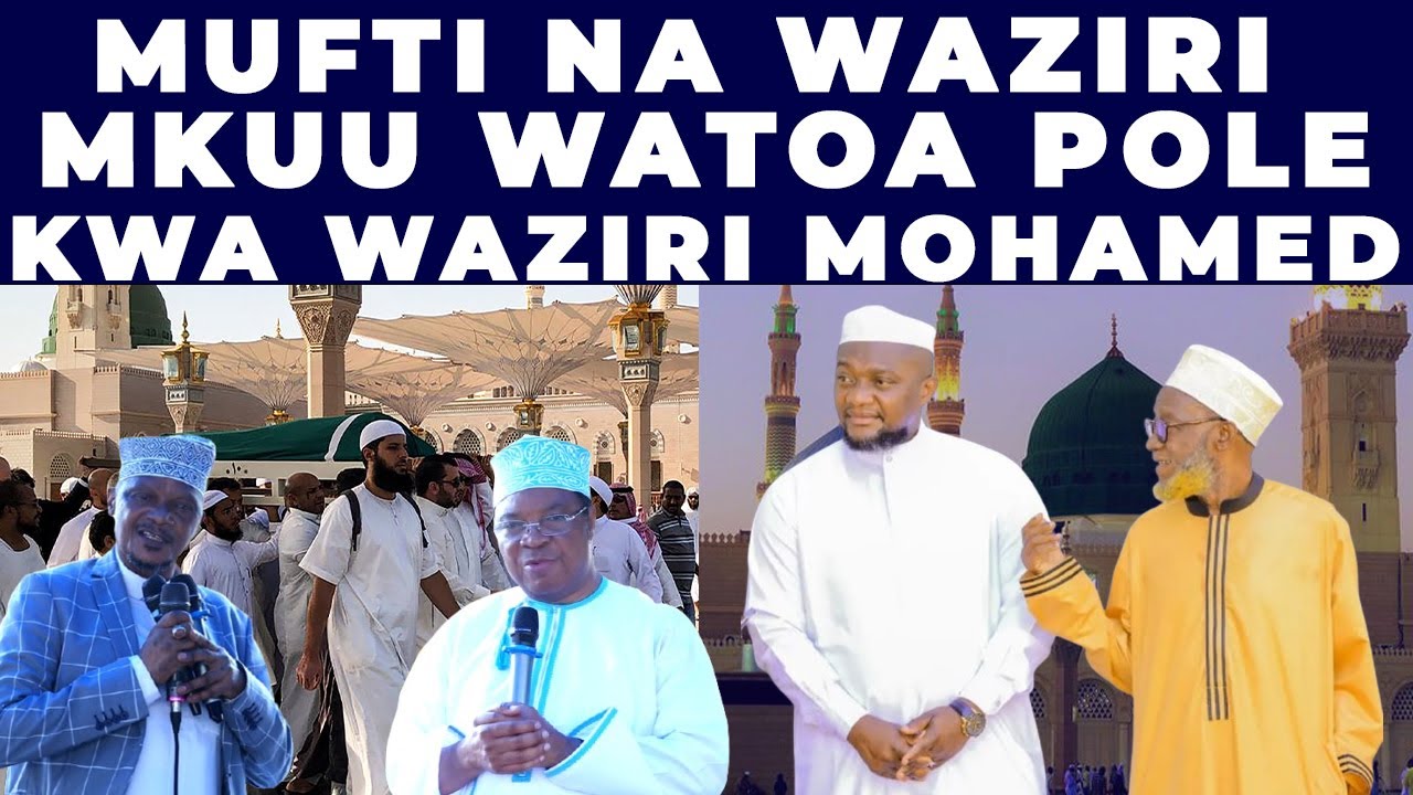 MUFTI TUNAKUPA POLE SANA LAKINI TUNAFURAHIA BABA YAKO KUFIA MADINA NA KUZIKWA MAKABURI YA PEPONI