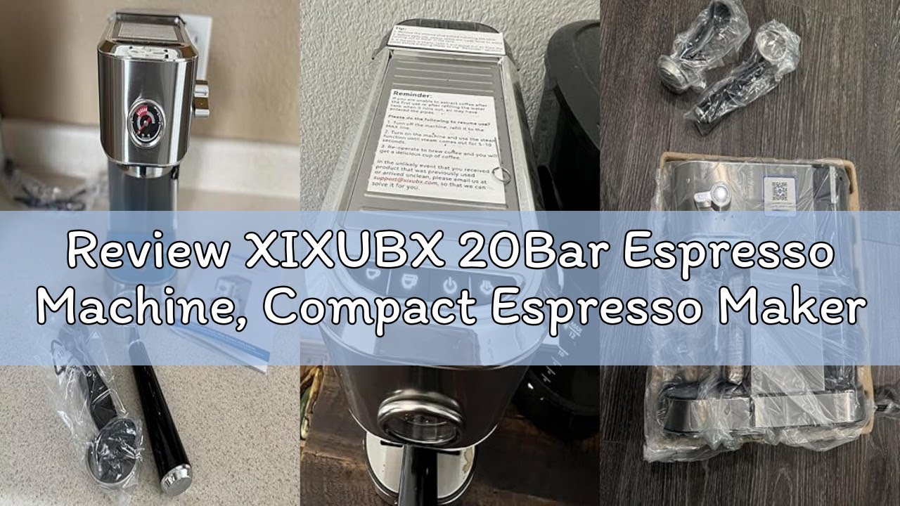 Review XIXUBX 20Bar Espresso Machine, Compact Espresso Maker with Milk Frother, Stainless Steel Coff