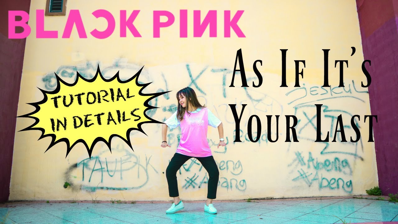 [MIRRORED] BLACKPINK - ‘마지막처럼 (AS IF IT'S YOUR LAST)' DANCE TUTORIAL | BAHASA