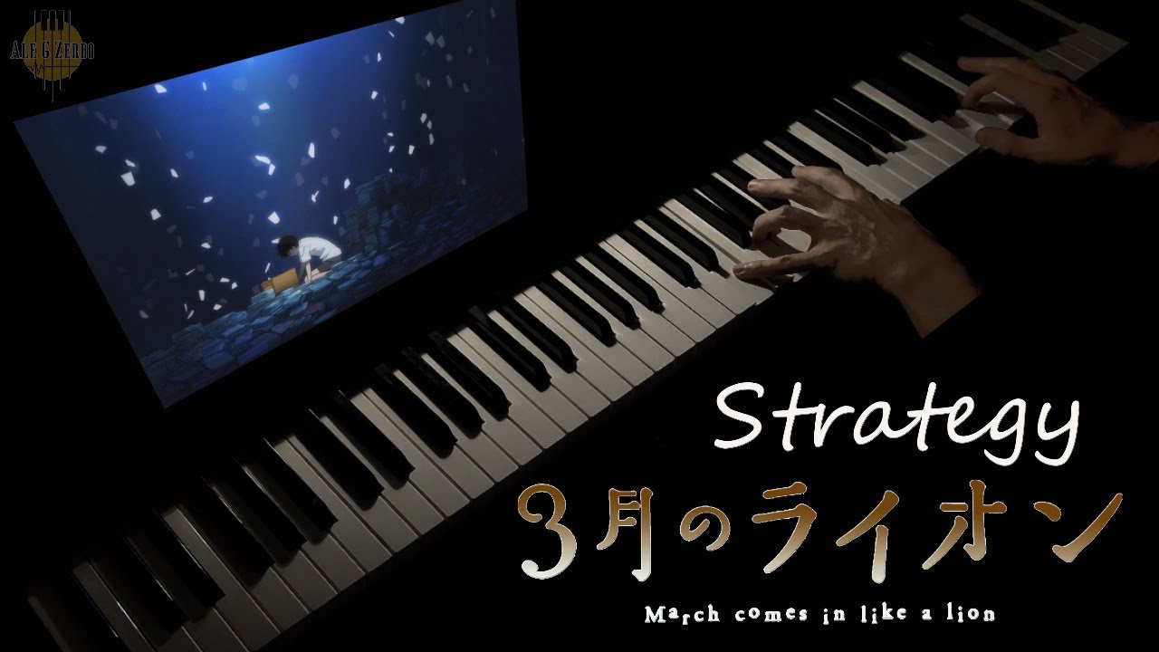 3-gatsu no Lion - Strategy ( Piano Cover)