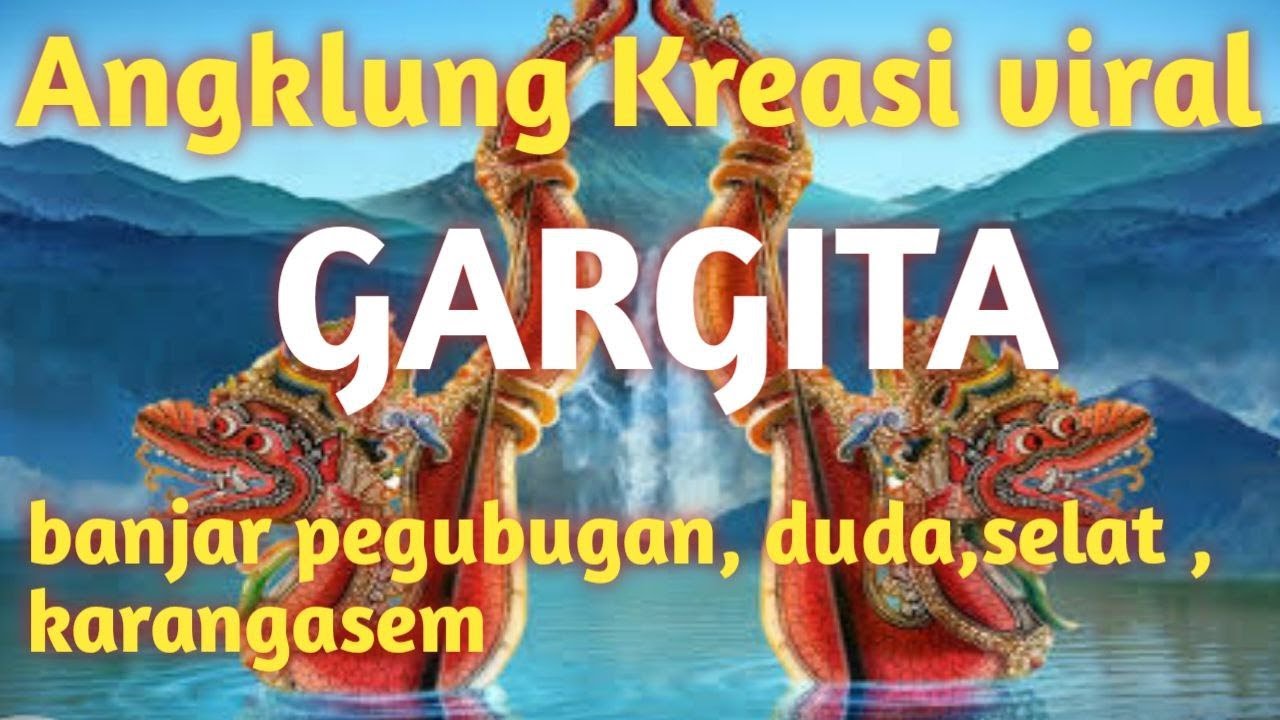 Angklung kebyar kreasi terbaik viral mantap  jiwa , GARGITA, duta kabupaten karangasem PKB 2008,