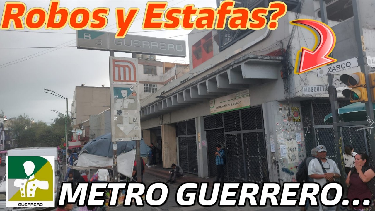 RECORRÍ la estación del METRO GUERRERO y sus alrededores, es INSEGURA?