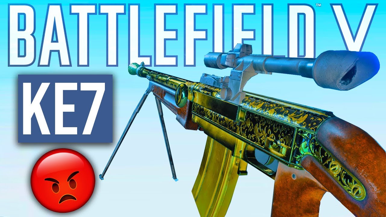 FULLY UPGRADED KE7 Battlefield 5 most HATED gun