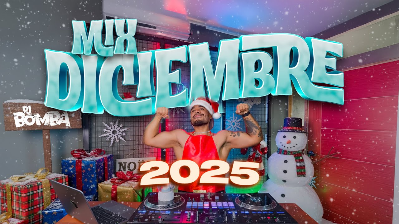 TOP DICIEMBRE 2025 🔥🎄 (QUE SENSACIÓN, BZRP, SALSA, RETRO, ELECTRO, ACTUAL, REGGAETON Y MAS) DJ BOMBA
