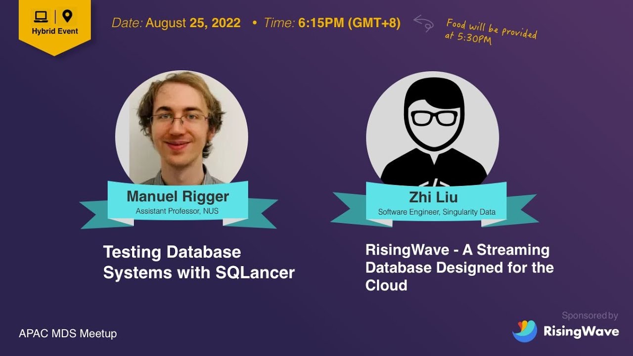 APAC MDS Meetup 2022: Learn about SQLancer & RisingWave