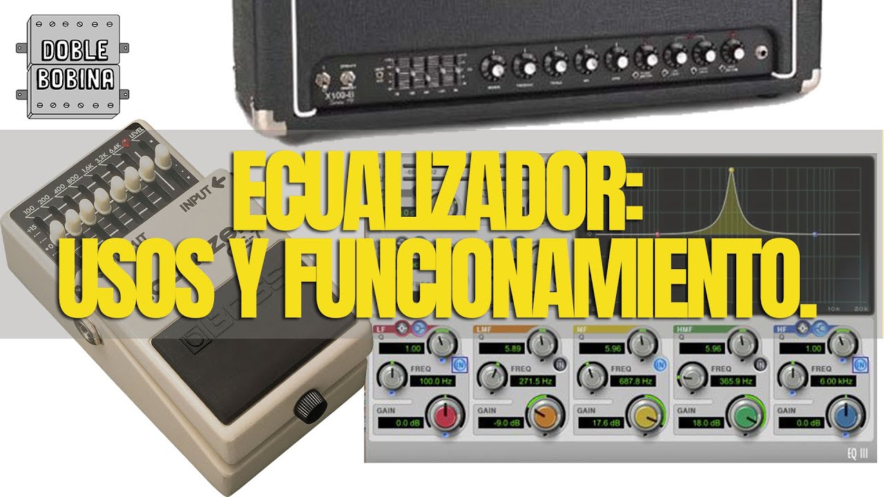 Ecualizador: usos y funcionamiento.