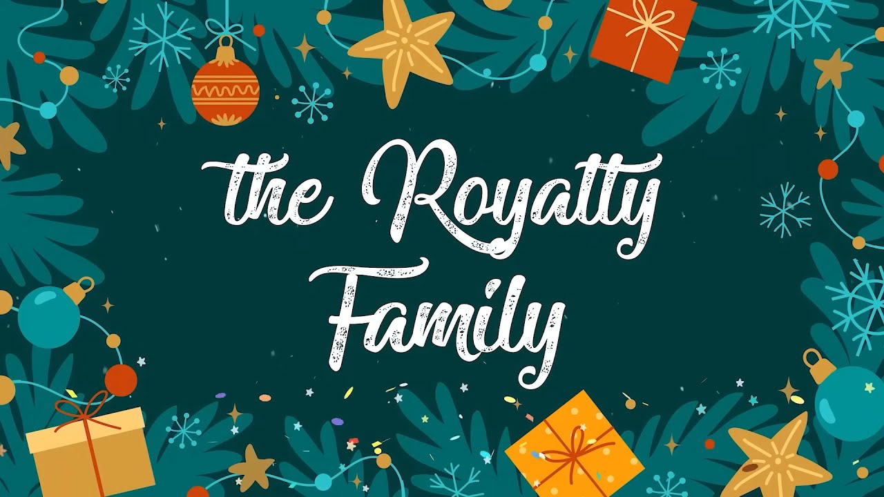 Royalty Family Christmas Intro (2022)